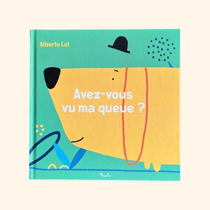 Avez-vous vu ma queue ? - Album enfant dès 3 ans