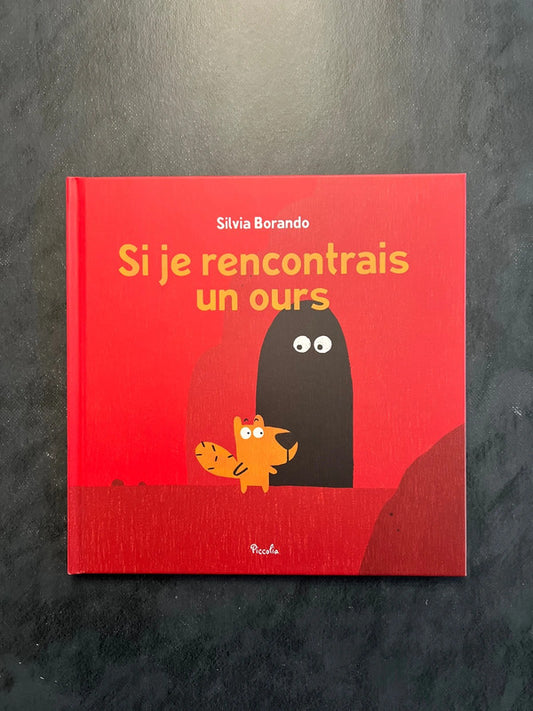 Si je rencontrais l’ours