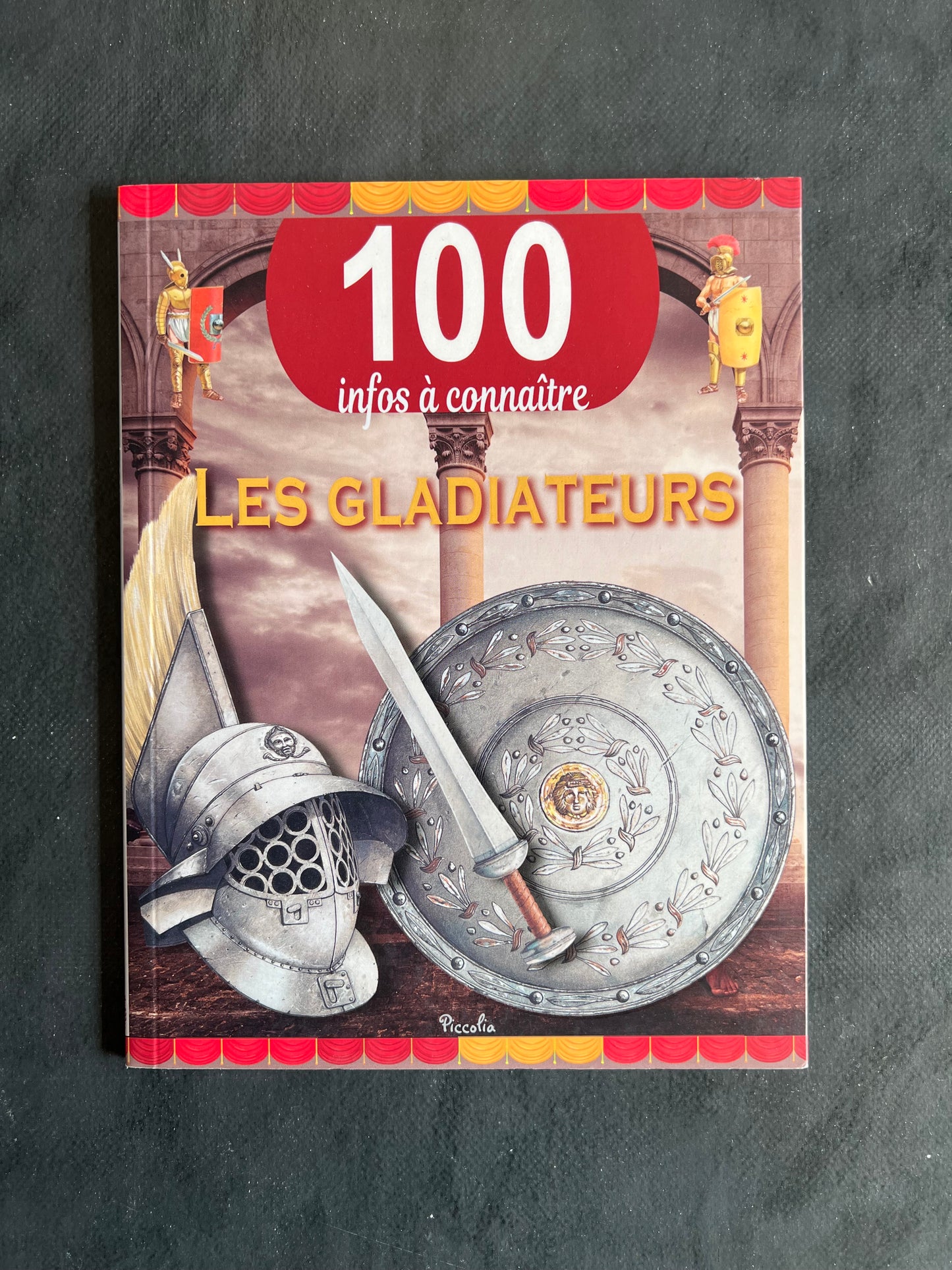 100 infos à connaître - les gladiateurs