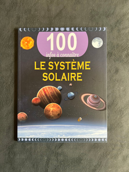 100 infos à connaître - le système solaire
