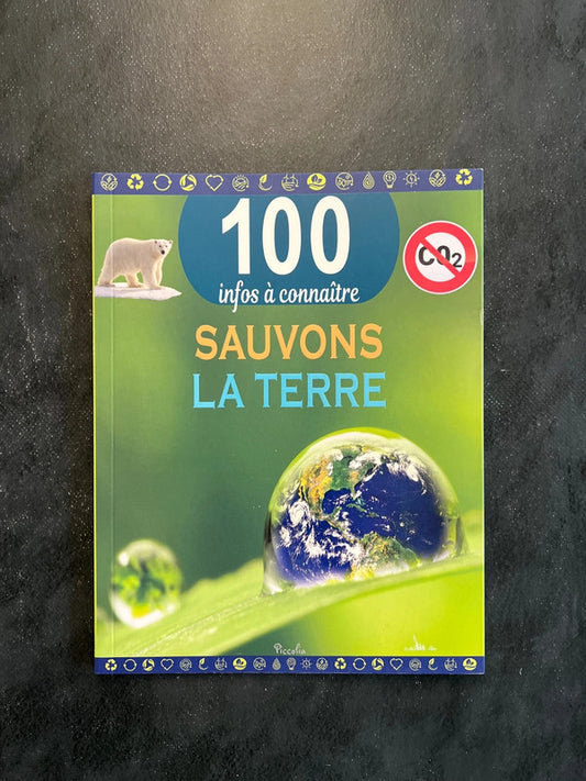 100 infos à connaître - sauvons la planète