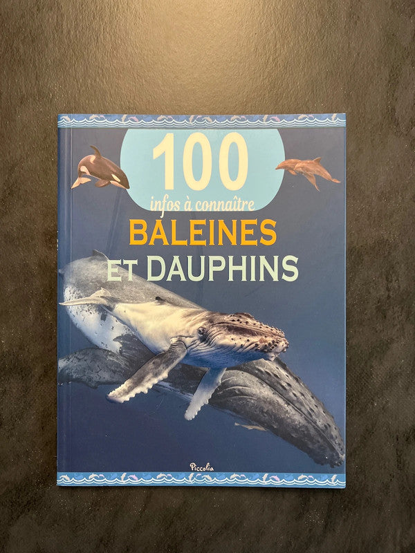 100 infos à connaître - baleines et dauphins