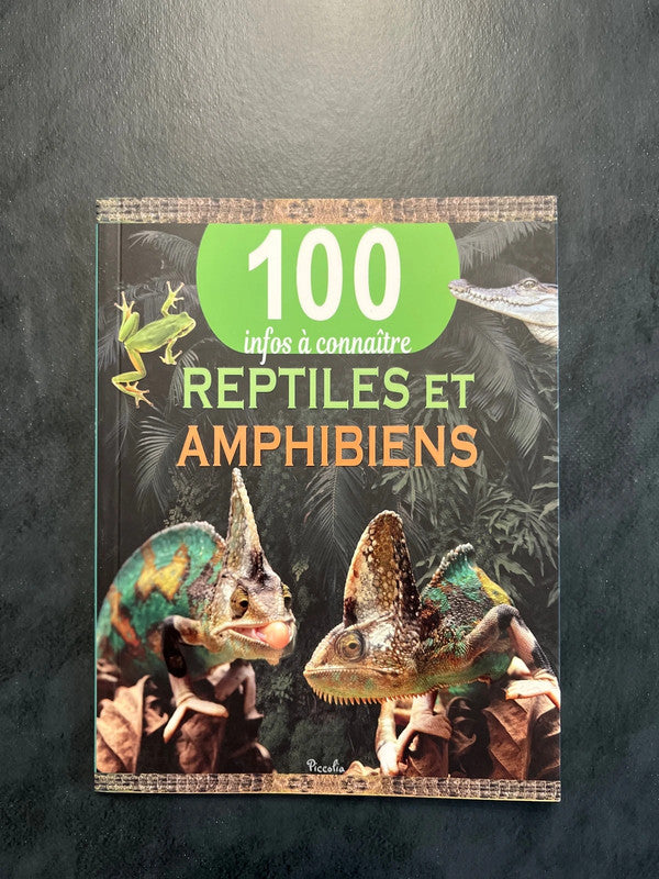 100 infos à connaître - reptiles et amphibiens
