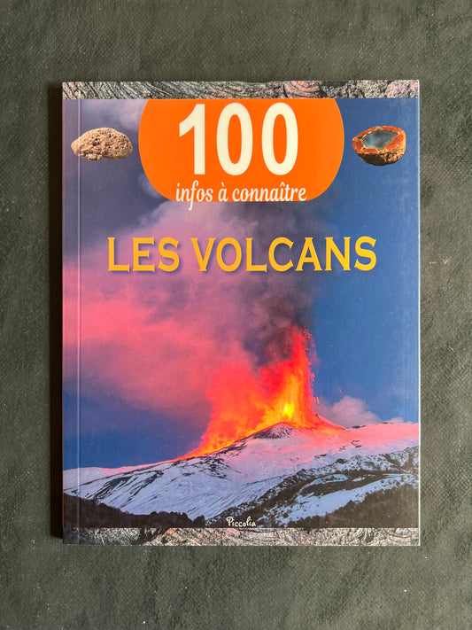 100 infos à connaître - les volcans