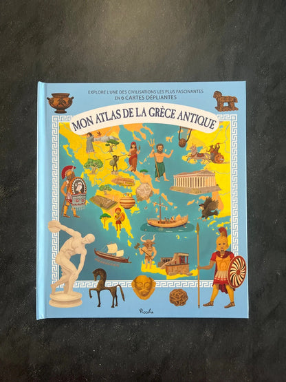 Mon atlas de la Grèce Antique
