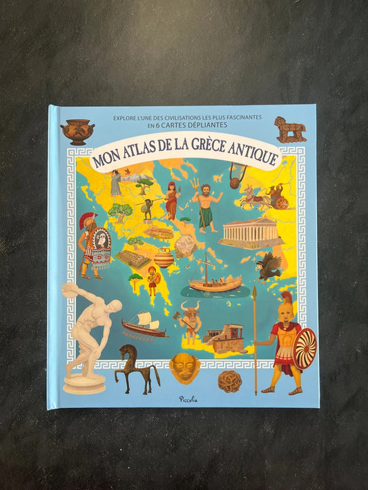 Mon atlas de la Grèce Antique
