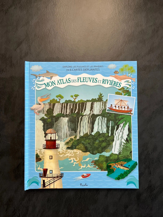 Mon atlas des fleuves et rivières