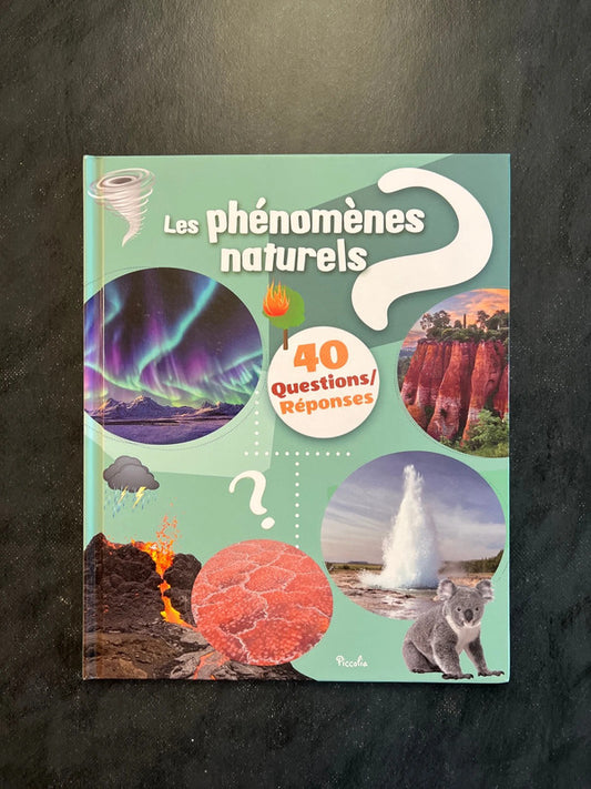 40 questions/réponses - les phénomènes naturels
