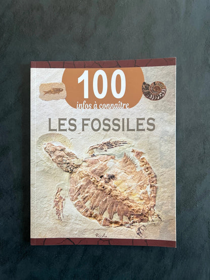 Livre 100 infos à connaître - les fossiles