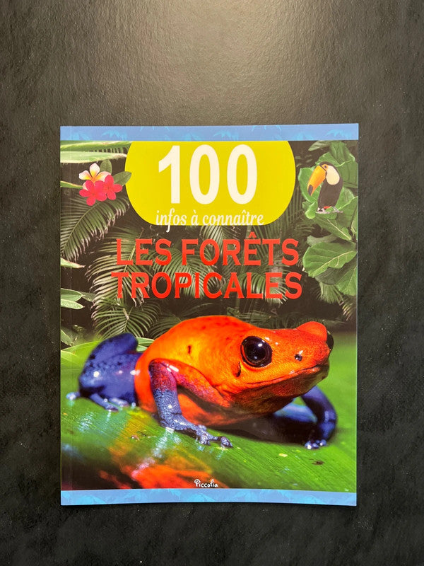 100 infos à connaître - les forêts tropicales