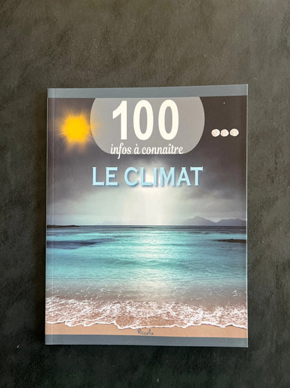 Livre 100 infos à connaître - le climat