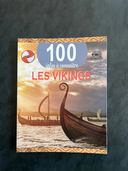 Livre 100 infos à connaître - les vikings