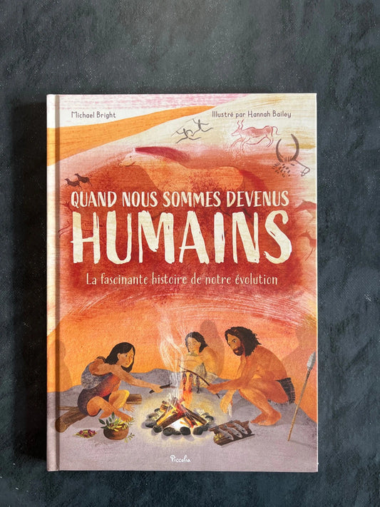 Quand nous sommes devenus humains