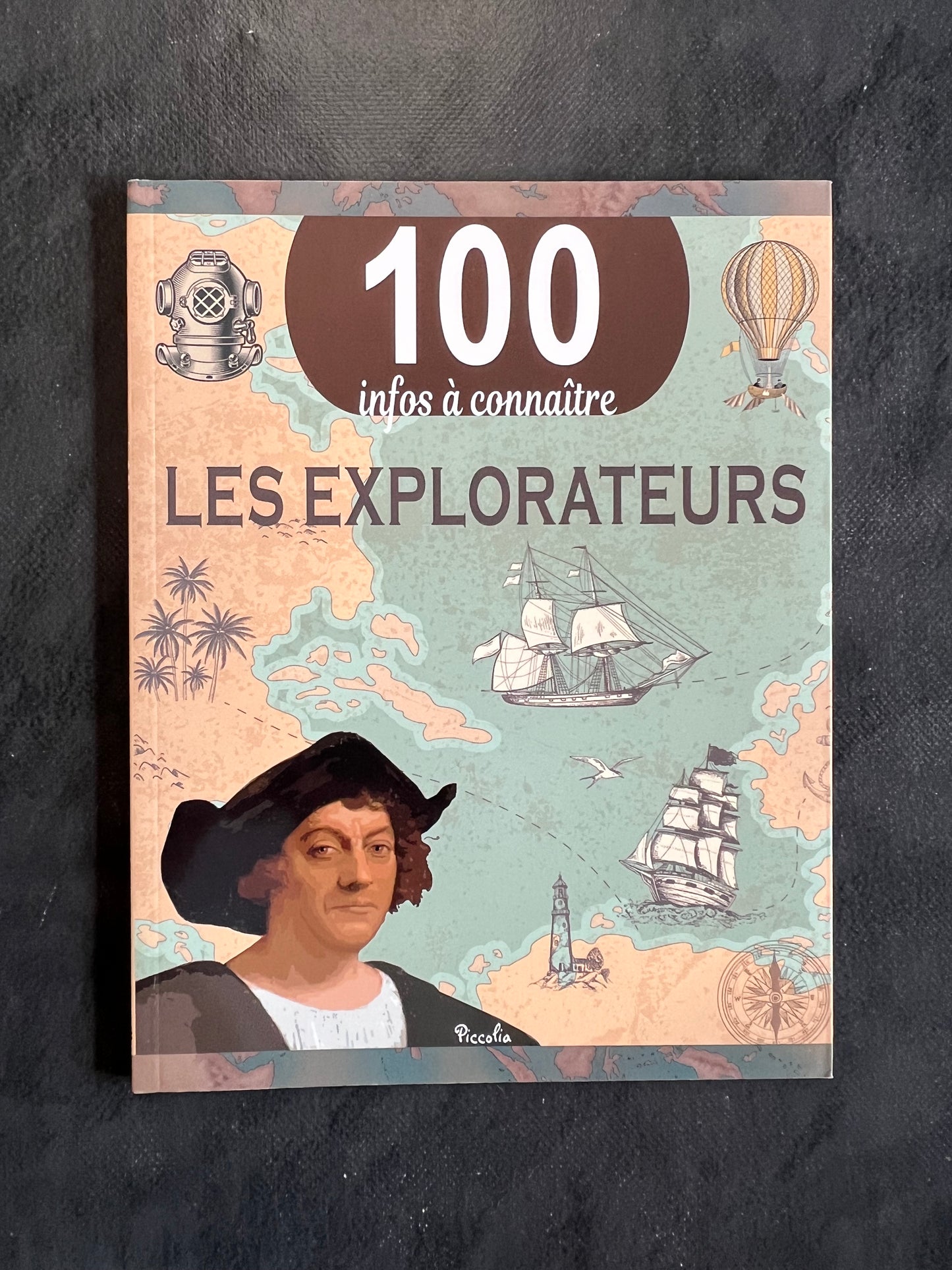 100 infos à connaître - les explorateurs