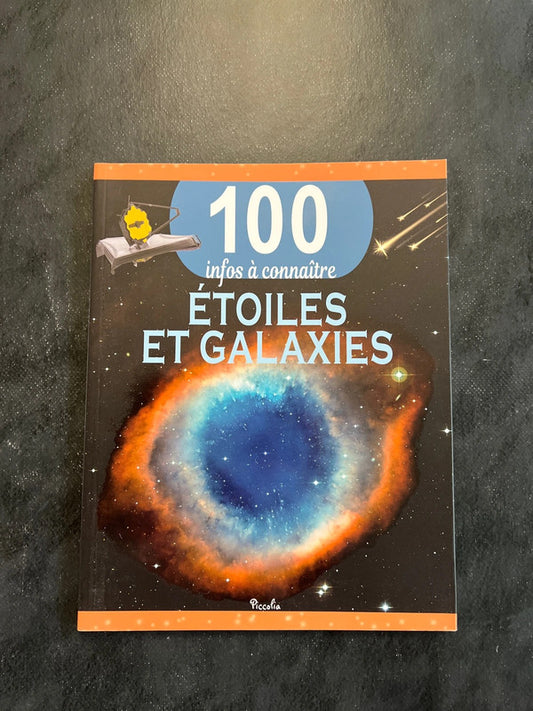 100 infos à connaître - étoiles et galaxies