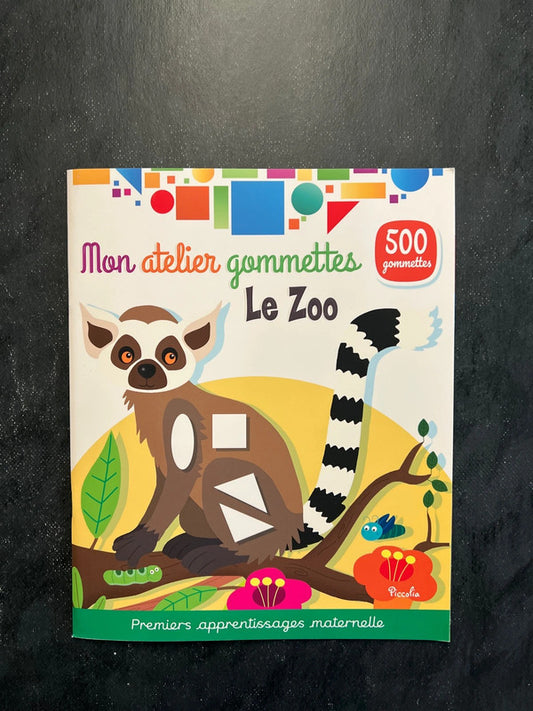 Mon atelier de gommettes - le zoo
