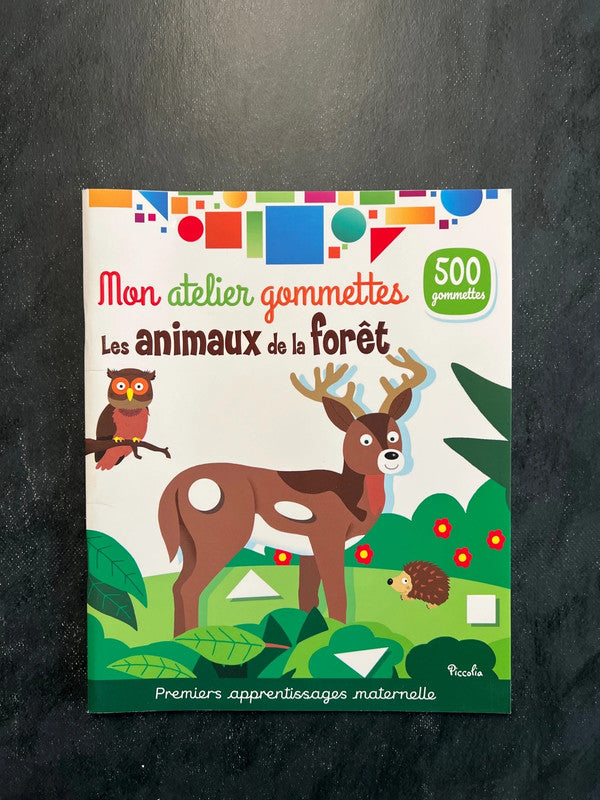 Mon atelier de gommettes - les animaux de la forêt