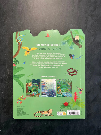 Un monde secret dans la jungle