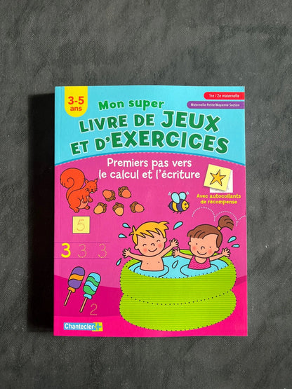 Livre de jeux et d’exercices - premiers pas vers le calcul et l’écriture
