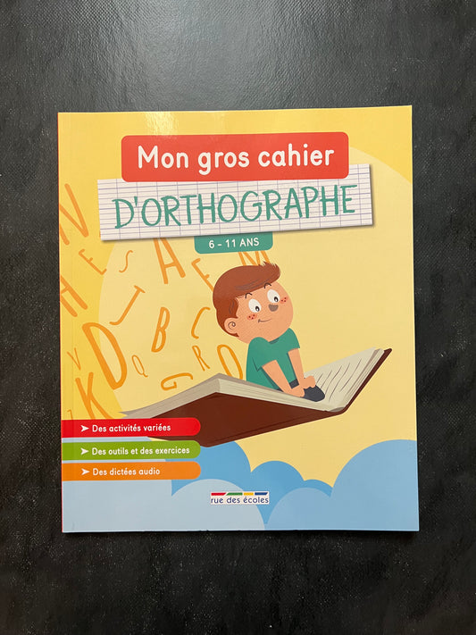 Mon gros cahier d'orthographe