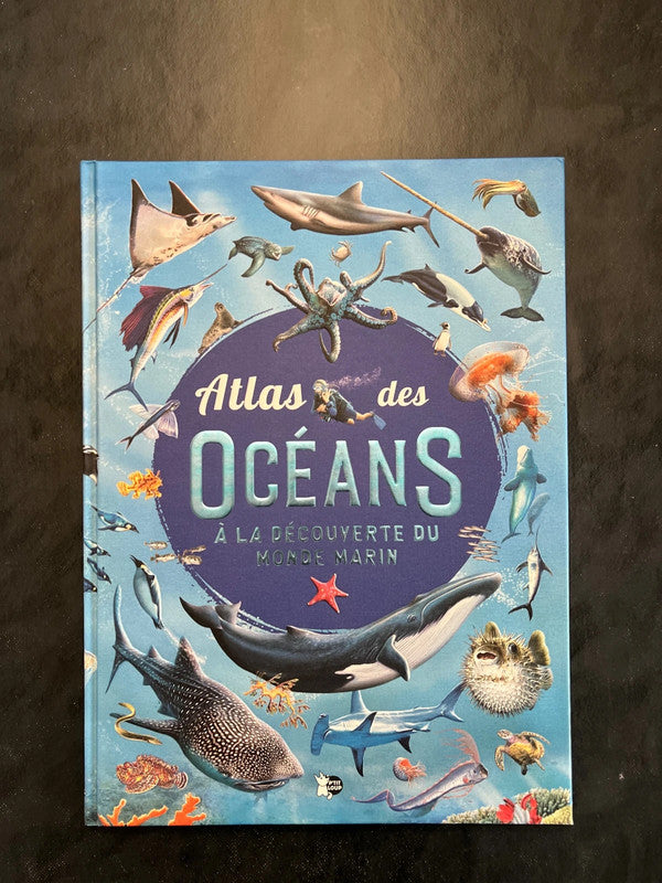 Atlas des océans - à la découverte du monde marin