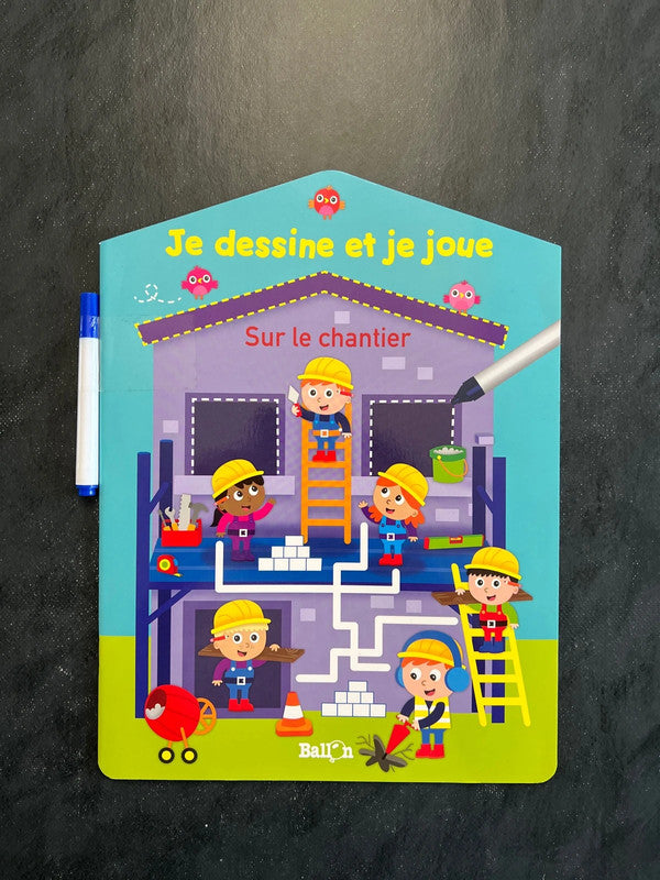 Je dessine et je joue - sur le chantier