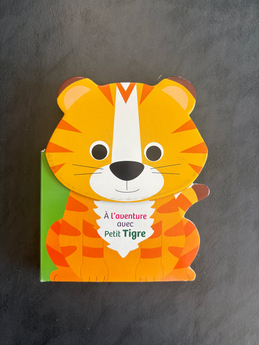 Livre cartonné - à l'aventure avec tigre