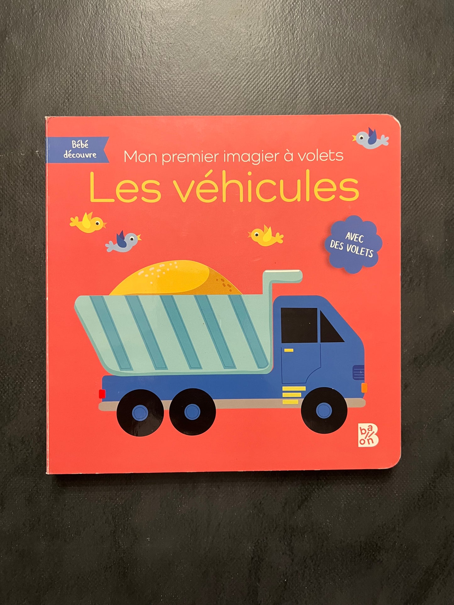 Mon premier imagier à volets - les véhicules