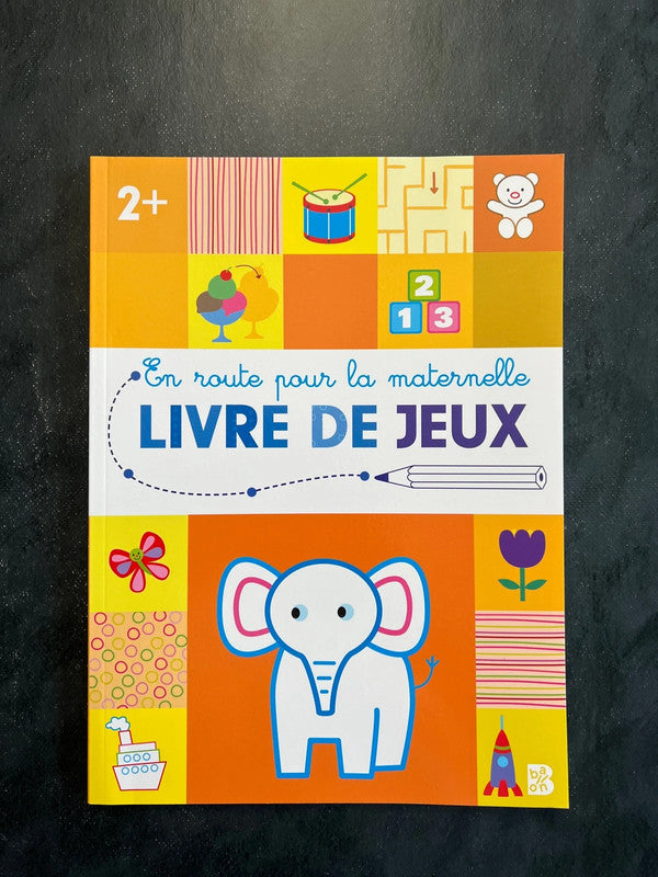 Livre de jeux en route pour la maternelle - dès 2 ans