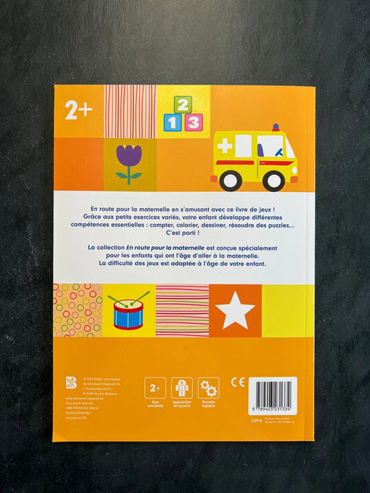 Livre de jeux en route pour la maternelle - dès 2 ans