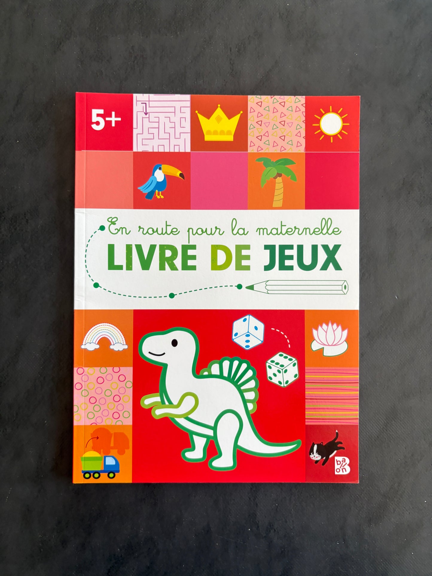 Livre de jeux en route pour la maternelle- Dès 5 ans