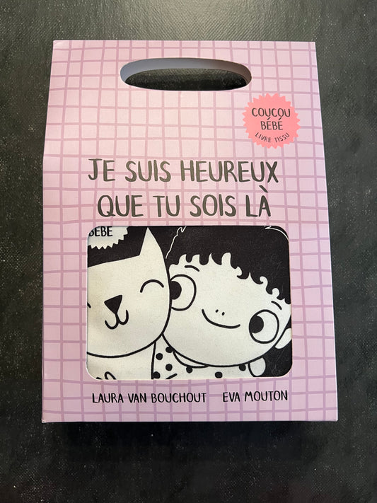 Livre tissu - je suis heureux que tu sois là