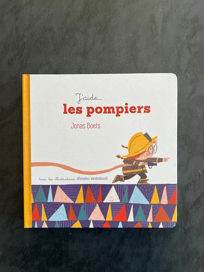 J’aide.. les pompiers