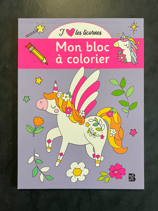 Mon bloc à colorier - j'aime les licornes