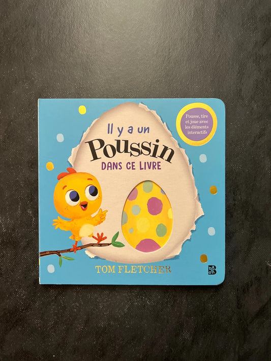 Livre cartonné interactif - il y a un poussin dans ce livre