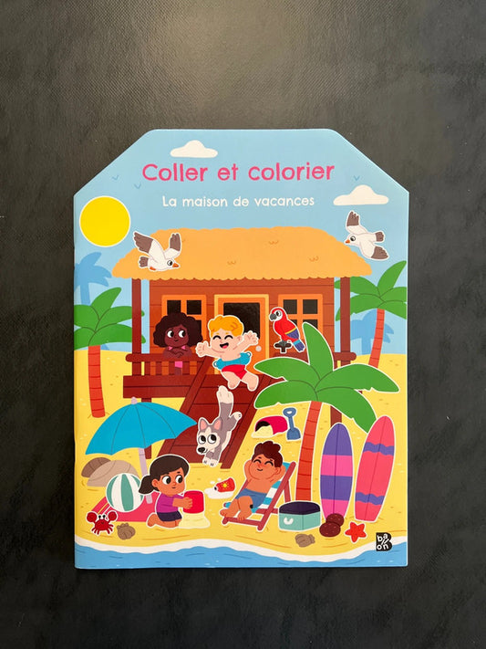 Coller et colorier - la maison de vacances
