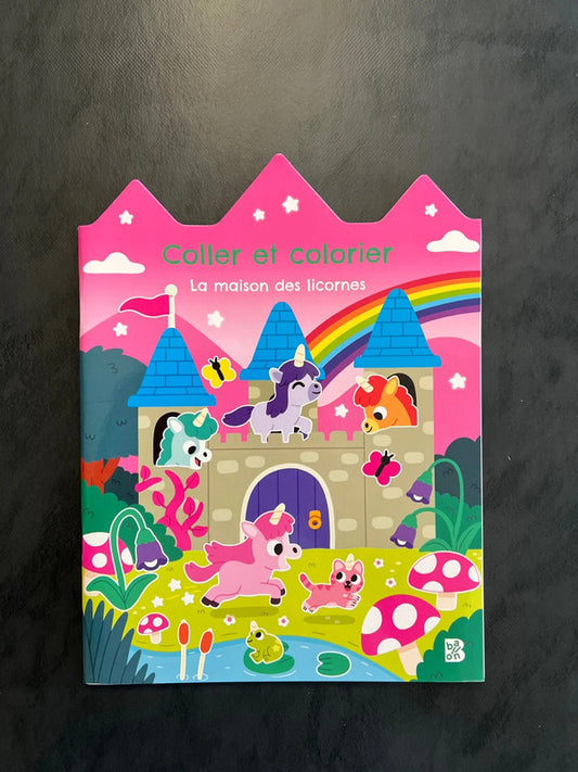 Coller et colorier - la maison des licornes