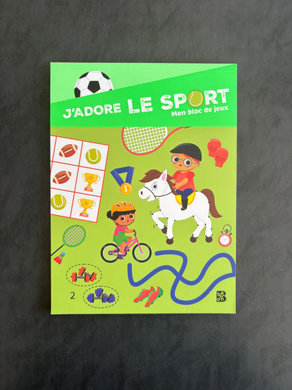 Mon bloc de jeux - J'adore le sport