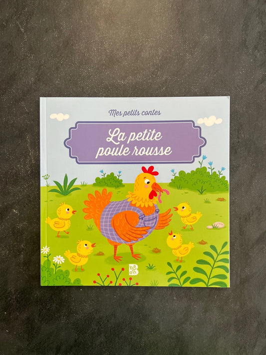 Mes petits contes - la petite poule rousse