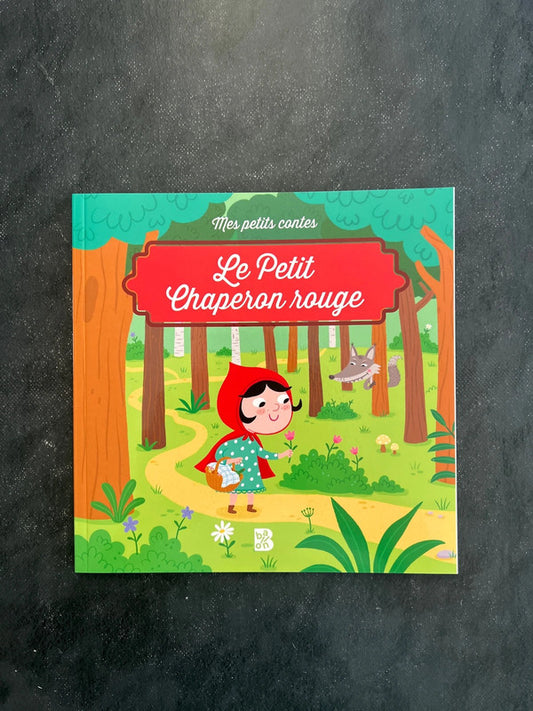 Mes petits contes - le petit chaperon rouge