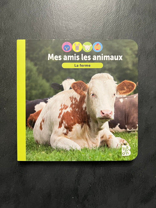 Livre cartonné - mes amis les animaux - la ferme