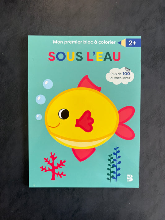 Mon premier bloc à colorier - sous l'eau