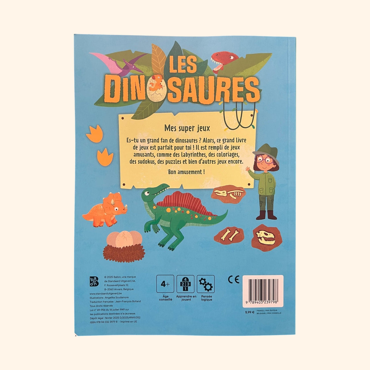 Mes super jeux - les dinosaures | Livre-jeu 4-8 ans