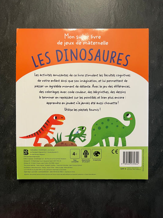 Mon super livre de jeux de maternelle - les dinosaures