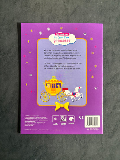 Mon grand rêve - vis la vie d'une princesse