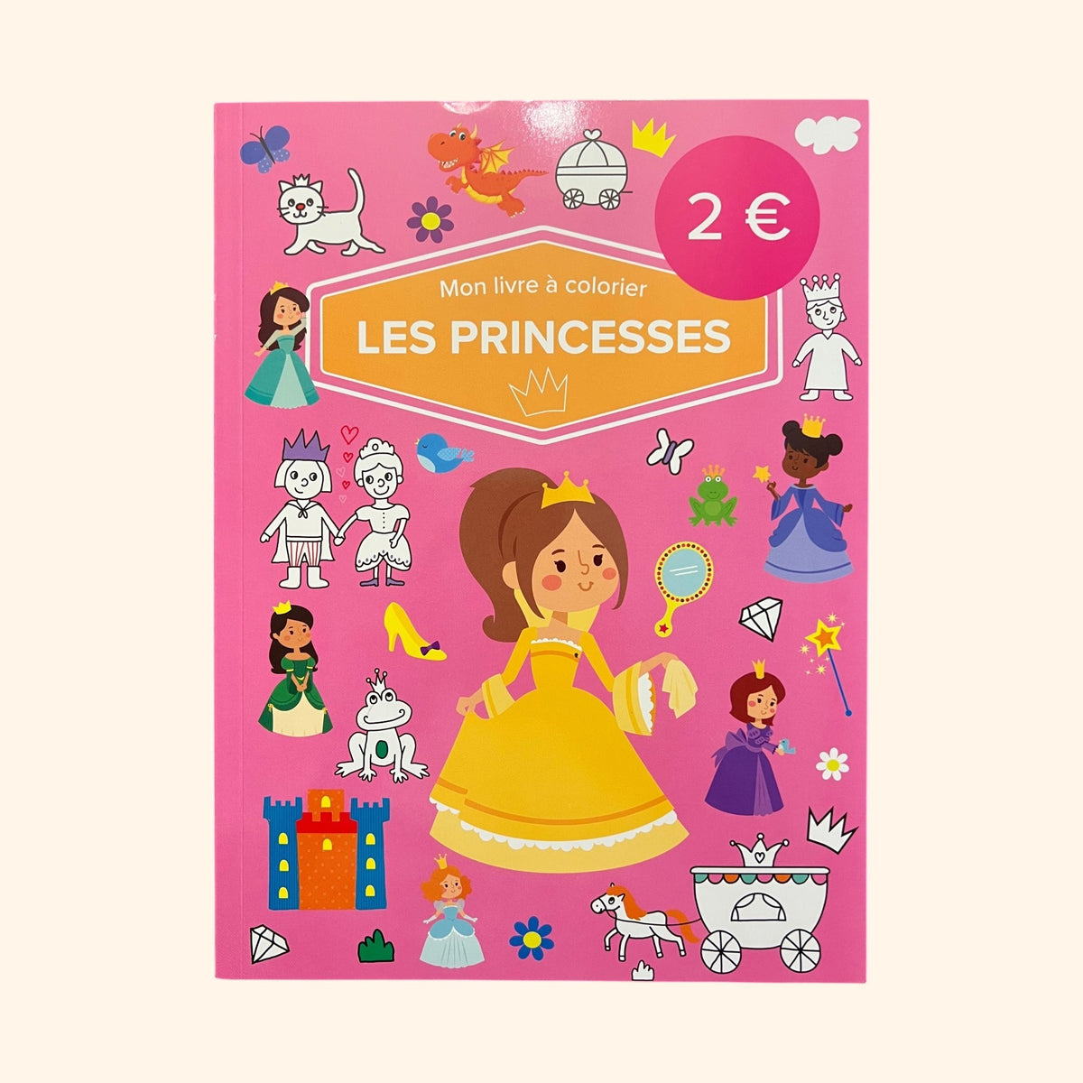 Mon livre à colorier - les princesses | Dès 4 ans