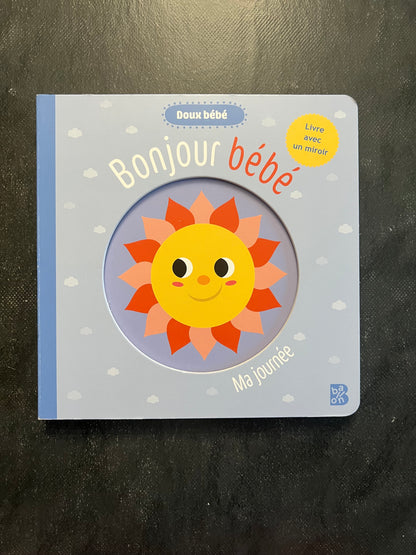 Bonjour bébé - ma journée