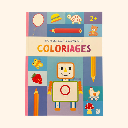 Coloriages en route pour la maternelle - dès 2 ans
