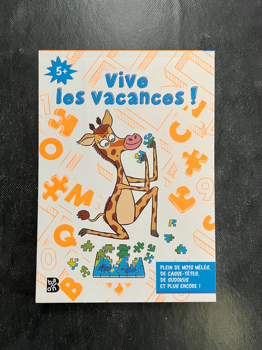 Vive les vacances - 5 ans et plus