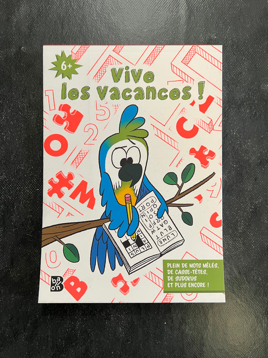 Vive les vacances - 6 ans et plus